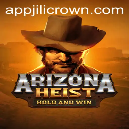 Dive into the Thrilling World of ArizonaHeist: Unlocking Secrets with JILICROWN