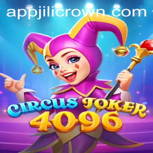 CircusJoker4096: A Thrilling New Entrant in the Gaming Arena with JILICROWN