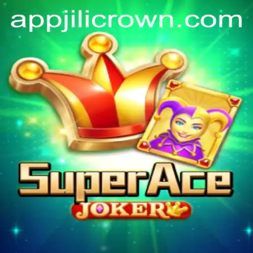 SuperAceJoker: The Thrilling World of JILICROWN's Latest Game