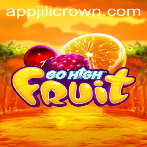 Exploring the Exciting World of GoHighFruit: A Deep Dive into JILICROWN