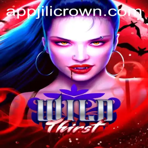 Discover the Dynamic World of WildThirst and the Power of JILICROWN